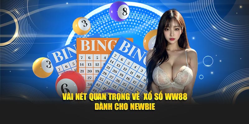 Vài nét quan trọng về Xổ số dành cho newbie